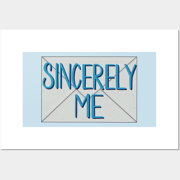 Sincerely me Wall Art by BugHellerman